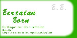 bertalan born business card